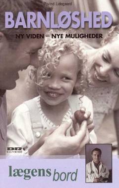 Barnløshed : ny viden, nye muligheder