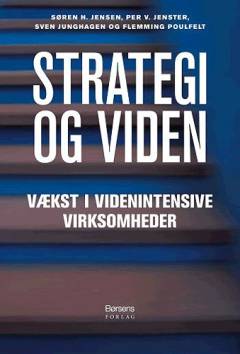 Strategi og viden : værdiskabelse i videnintensive virksomheder