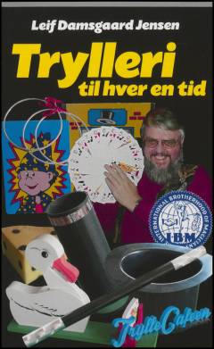 Trylleri til hver en tid