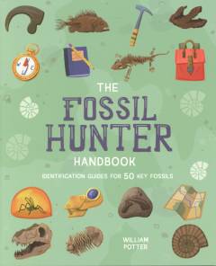 The fossil hunter handbook