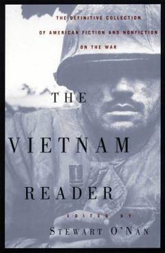 The Vietnam reader : the definitive collection of American fiction and nonfiction on the war