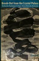 Break-out from the crystal palace : the anarchopsychological critique: Stirner, Nietzsche, Dostoevsky