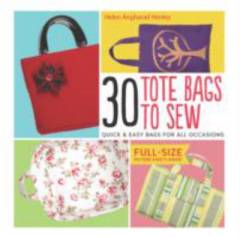 30 tote bags to sew : quick & easy bags for all occasions