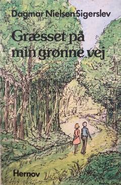 Græsset på min grønne vej
