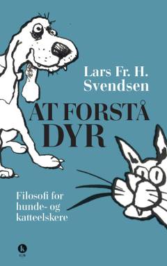 At forstå dyr : filosofi for hunde- og katteelskere