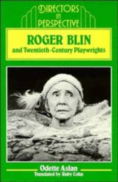Roger Blin and twentieth-century playwrights