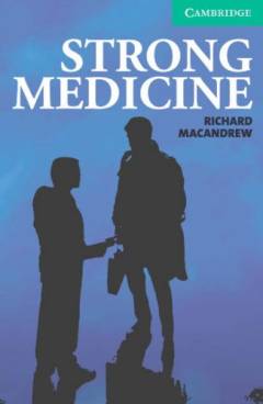 Strong medicine