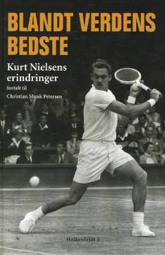 Blandt verdens bedste : Kurt Nielsens erindringer