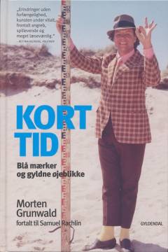 Kort tid : blå mærker og gyldne øjeblikke