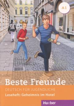 Beste Freunde : Geheimnis im Hotel