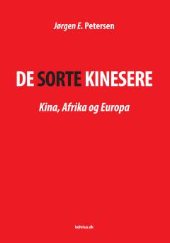 De sorte kinesere : Kina, Afrika og Europa