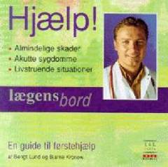 Hjælp! : almindelige skader, akutte sygdomme, livstruende situationer : en guide til førstehjælp