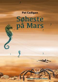 Søheste på Mars : noveller