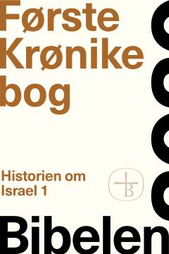 Første Krønikebog : historien om Israel 1