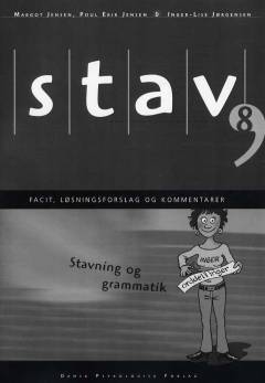 Stav 8 : stavning og grammatik -- Facit, løsningsforslag og kommentarer