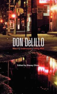 Don DeLillo : Mao II, Underworld, Falling man