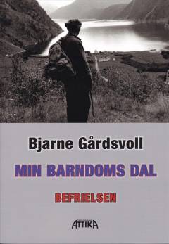 Min barndoms dal. Bind 3 : Befrielsen