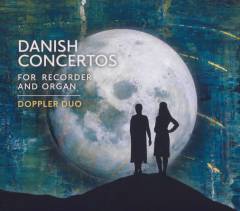 Danish concertos : for recorder and organ