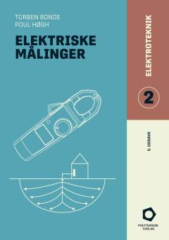 Elektriske målinger : måleteknik for driftsteknikere