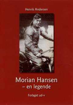 Morian Hansen : en legende