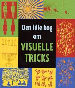 Den lille bog om visuelle tricks