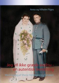 Jeg vil ikke græde endnu - en autentisk beretning