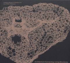 Architecture connecting - living structures