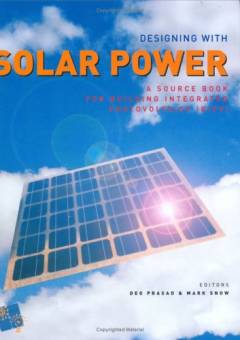 Designing with solar power : a source book for building integrated photovoltaics (BiPV)