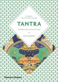 Tantra : the Indian cult of ecstasy