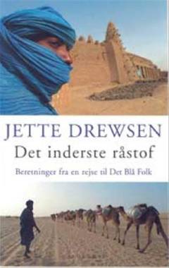 Det inderste råstof : beretninger fra en rejse til Det Blå Folk