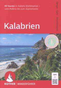 Kalabrien : 59 Touren vom Pollino bis zum Aspromonte