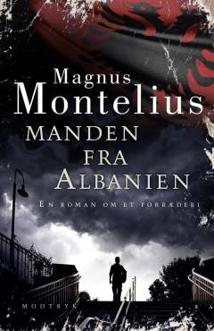 Manden fra Albanien : en roman om et forræderi
