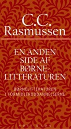 En anden side af børnelitteraturen : børnelitteraturen i formidleruddannelserne