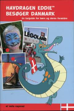 Havdragen Eddie besøger Danmark : en turguide for børn og deres forældre