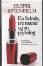 En kvinde, tre mænd og en psykolog : en roman