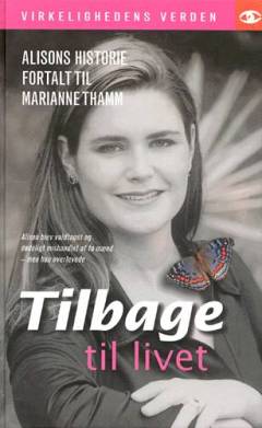 Tilbage til livet : Alisons historie