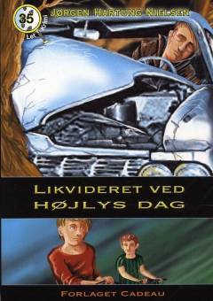 Likvideret ved højlys dag