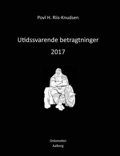 Utidssvarende betragtninger : 2017