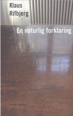 En naturlig forklaring : nye noveller