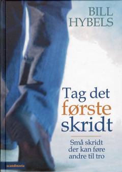 Tag det første skridt : små skridt der fører andre til tro