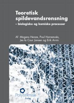 Teoretisk spildevandsrensning : biologiske og kemiske processer