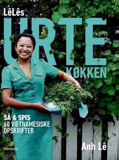LêLês urtekøkken : så & spis : 60 vietnamesiske opskrifter