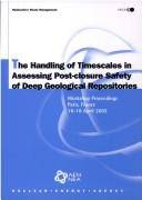 The handling of timescales in assessing post-closure safety of deep geological repositories : workshop proceedings, Paris, France, 16-18 April 2002