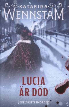 Lucia är död