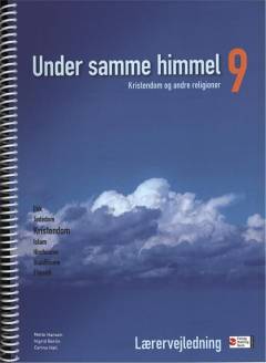 Under samme himmel 9 : kristendom og andre religioner -- Lærervejledning