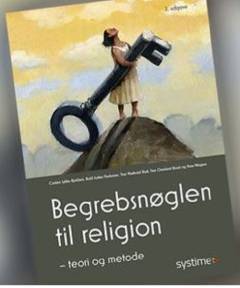 Begrebsnøglen til religion : teori og metode