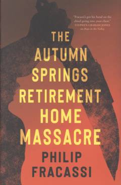 The Autumn Springs Retirement Home massacre