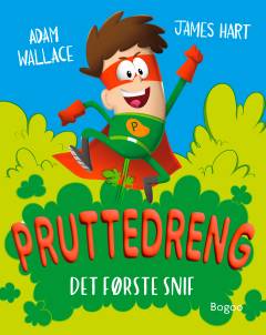 Pruttedreng - det første snif