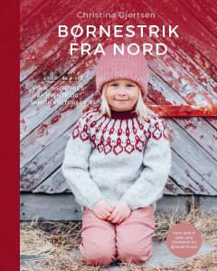 Børnestrik fra nord : strik inspireret af kvensk og samisk kulturarv