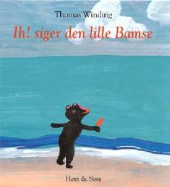Ih! siger den lille Bamse